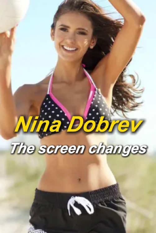 Nina Dobrev through the years #ninadobrev #fyp #throughtheyears #foryou #evolutionchallenge 