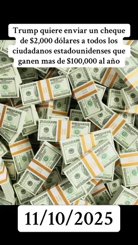 Trump quiere enviar un cheque de estímulo de $2000 a todos los ciudadanos estadounidenses que ganen menos de $100,000 al año #estimulo #ayuda #chequede2000dolares #california 