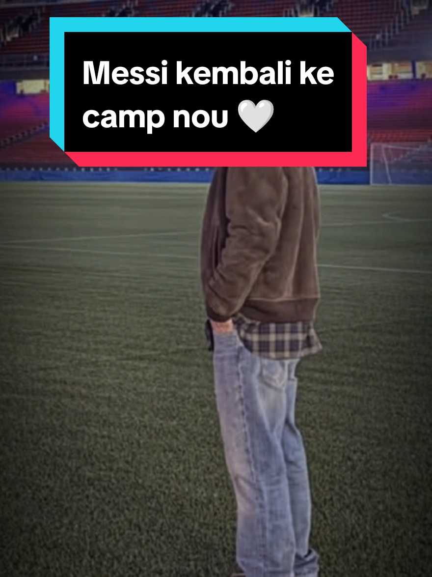 Messi kembali ke Camp Nou 🤍🙏 