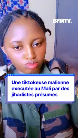 Mariam Cissé, jeune tiktokeuse malienne, a été exécutée en public ce vendredi 7 novembre par des jihadistes présumés qui l'accusaient de collaborer avec l'armée malienne #sinformersurtiktok #mali 