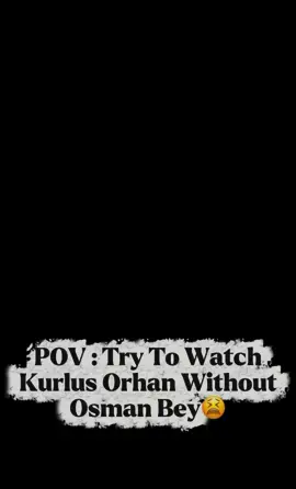 It’s Finished Already But Can’t Moved On😫💔#kurlusosman #onlyOsmanlover #viral #fyp #viralvideo 