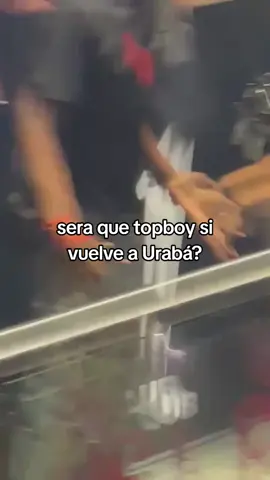 será que si vuelve?#topboy #uraba @Topboy TGR 