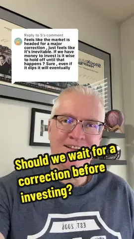 Replying to @S  If we know a correction is coming, shouldn’t we wait to invest? #investment #StockMarket #Stocktok #Money #Wealth
