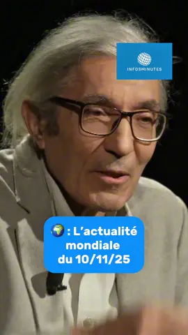 🌍 : Résumé de l’actualité du 10/11/25.