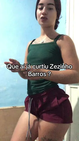 Zezinho Barros #explor #viral?tiktok🥰 #explorepage✨ #mulheres #viral 