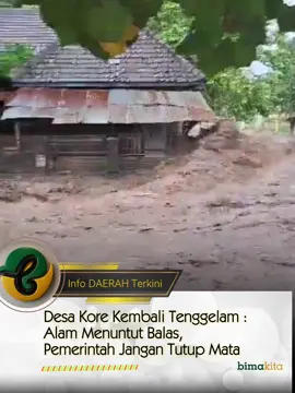 BANJIR KEMBALI LANDA DESA KORE  Untuk kesekian kalinya, banjir bandang menghantam Desa Kore, Kecamatan Sanggar. Hujan deras dan hutan yang kini gundul membuat air bah turun tanpa ampun, merendam rumah, sawah, dan harapan warga. Sampai kapan derita ini terus berulang ? Pemerintah jangan tutup mata. Warga butuh solusi nyata — bukan sekadar janji. #Bima #Sanggar #DesaKore #BanjirBandang #BimaKita #NTB #BencanaAlam #SaveKore #PeduliBima #kabupatenbima 