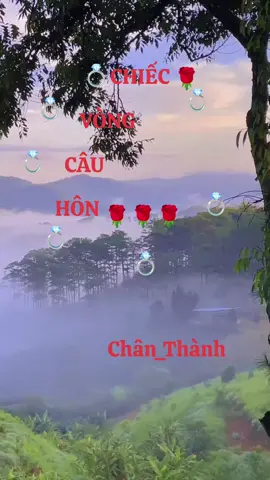 ## Chân_Thành_@ CHIẾC VÒNG CẦU HÔN.