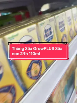 Thùng Sữa GrowPLUS Sữa non 24h 110ml#nutifoodgrowplus #xuhuong #concung #suanon #mebimsua 