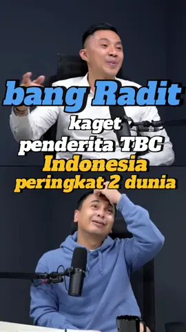 bang Radit kaget penderita TBC di Indonesia peringkat 2 dunia 😱😂  source yt Raditya Dika  #raditiyadika #drgiapratama #podcast #batuk #tbc #fyp #viral 