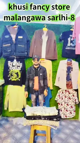 khusi fancy store malangawa sarlhi-8 Harmro Aaha Jens, t-shirt 👕,short, 🧥🧥 jackets,bacha, kapadas painchha#viral🥺🥺🙏🙏 shop#frpシ #plzzz_saport_me #vl🥺🥺🙏🙏 