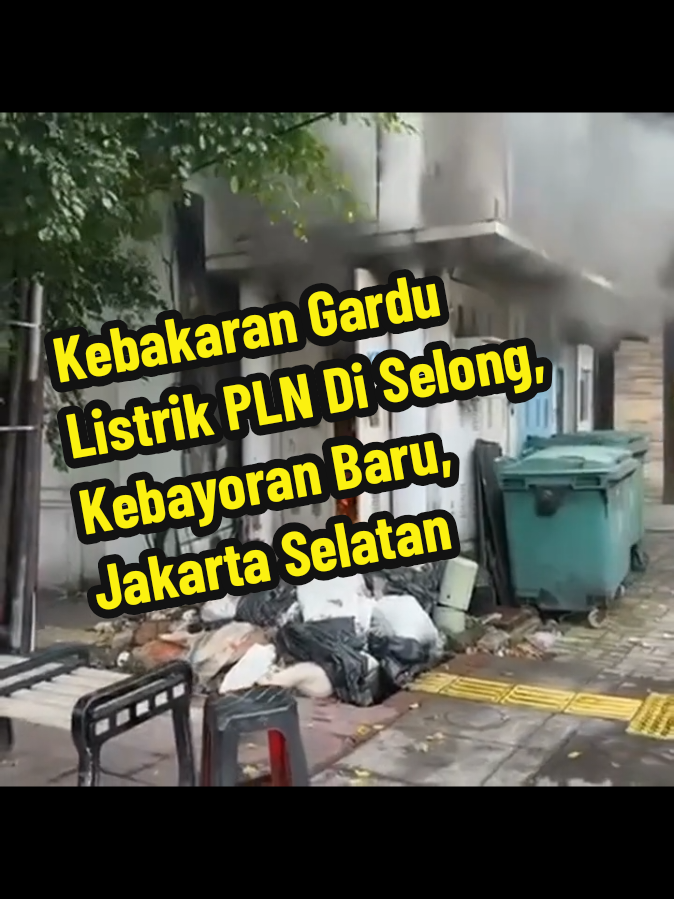 Selasa pagi, 11 November 2025, dilaporkan terjadi kebakaran gardu listrik PLN di Jalan Gunawarman No.20, Rt.05 / Rw.02, Selong, Kebayoran Baru, Jakarta Selatan. Mohon berhati-hati. #selong #kebayoranbaru #jakartaselatan  ----- Ikuti akun kami untuk update informasi terkini Jakarta dan sekitarnya ----- 📹 : ig via infojaksel.id