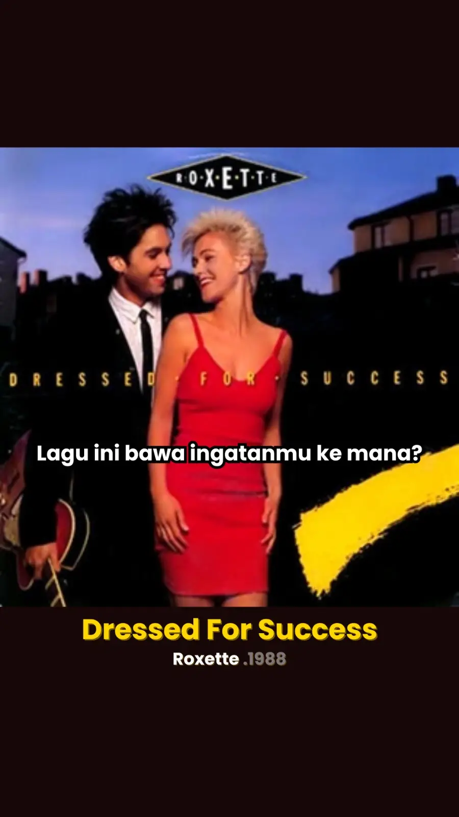 Tahun 1988 membawa denyut baru bagi dunia musik pop-rock Eropa dan dunia dengan hadirnya lagu 