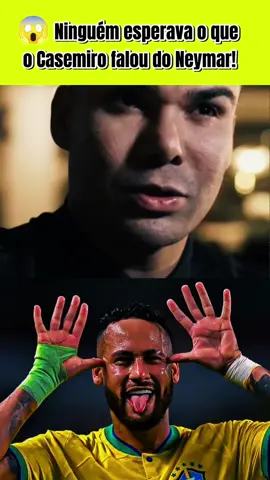 Casemiro falou o que ninguém teve coragem sobre Neymar! 👀🔥 #Casemiro #Neymar #SeleçãoBrasileira