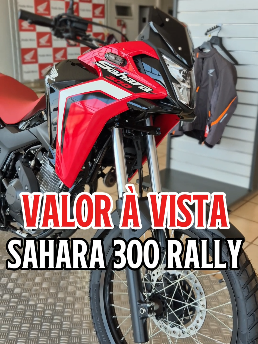 🔥 Valor atualizado à vista da Sahara 300 Rally modelo 2025! #sahararally #motorcycle #zerokm #motos #motoshonda 