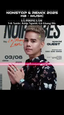 NONSTOP & REMIX 2025 HB - MUSIC LÃ PHONG LÂM 🔊🎧 Vết Xước; Kiếp Người; Gã Giang Hồ #nonstopremix  #xuhuong  #viraltiktok  #capcut_edit  #laphonglam 