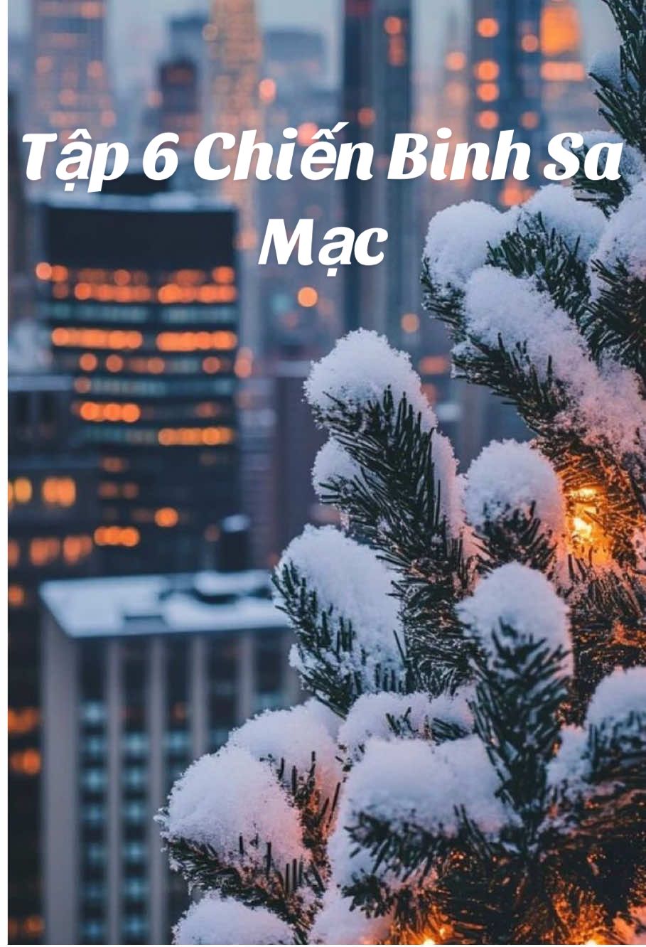 #CapCut Chiến Binh Sa Mạc Tập 6 topphimhay xh phimtrung #facebook 