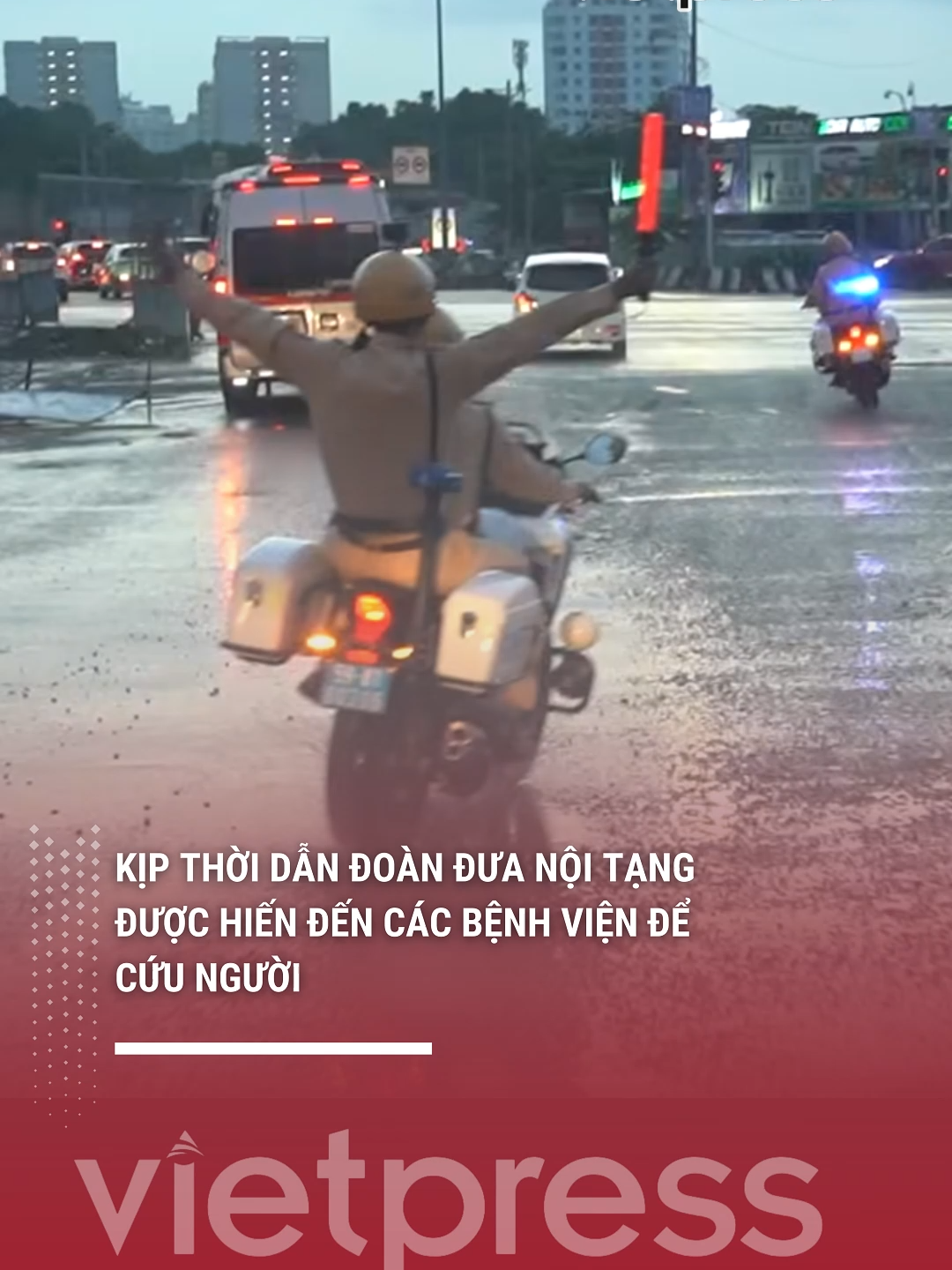 KỊP THỜI DẪN ĐOÀN ĐƯA NỘI TẠNG ĐƯỢC HIẾN ĐẾN CÁC BỆNH VIỆN ĐỂ CỨU NGƯỜI #socialnews #netSpace #life #news #vietpress