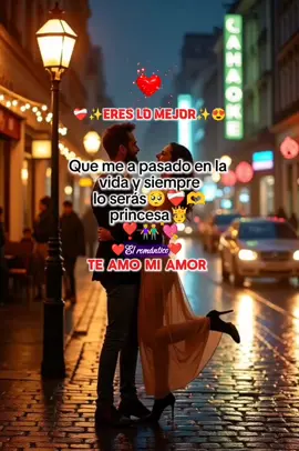 Eres lo Mejor Que Me a pasado princesa🫅 Dedicaselo ala persona que te asé feliz 🥰👩‍❤️‍💋‍👨 #princesa #te_amo #mi_amor #parati #dedicar 
