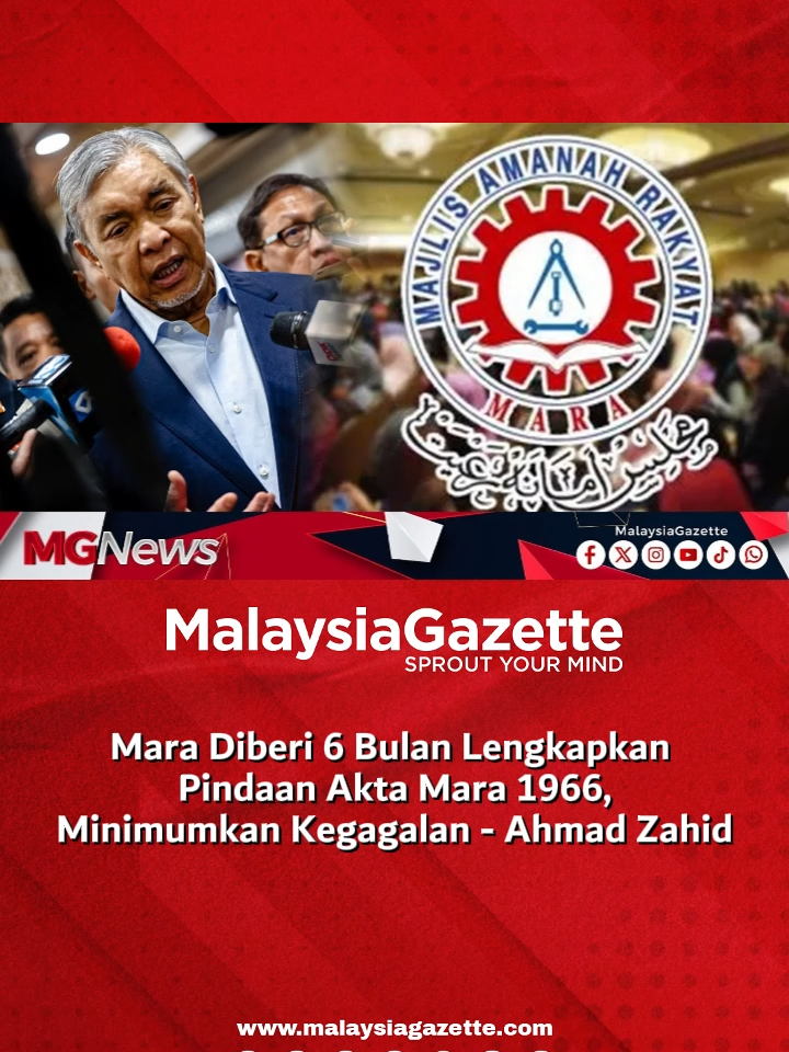 Mara Diberi 6 Bulan Lengkapkan Pindaan Akta Mara 1966, Minimumkan Kegagalan - Ahmad Zahid  Timbalan Perdana Menteri, Datuk Seri Dr Ahmad Zahid Hamidi berkata tempoh itu diberikan bagi memastikan MARA dapat memastikan proses penambahbaikan termasuk aspek kewangan, pinjaman dan pengauditan dapat dilaksanakan.  #malaysiagazette #MARA  #AktaMara1966