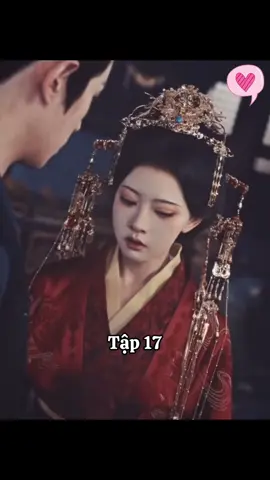 Tập 17 (cuối) / Nhiếp chính vương phi #nhuquynh04 #xuhuong #tiktok #viral #phimhay #phimhaymoingay 