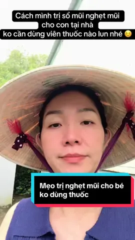 Cách An trị sổ mũi nghẹt mũi cho bé ko dùng thuốc 👍 Nhà nào có bé nhỏ mấy chị áp dụng nha , hay lắm 🥰#Thuyan #besomui  @Thuý an  @Thuý an 