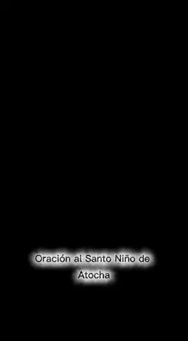 oración al santo niño de atocha