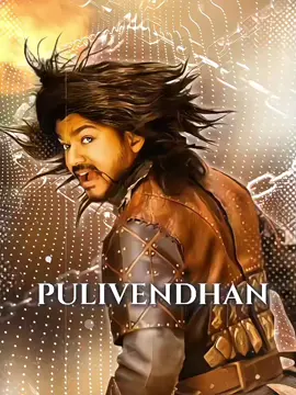 PULIVENDHAN🔥💥 . . . . . #fypシ゚ #thalapathy #thalapathycreation #4kquality #puli 