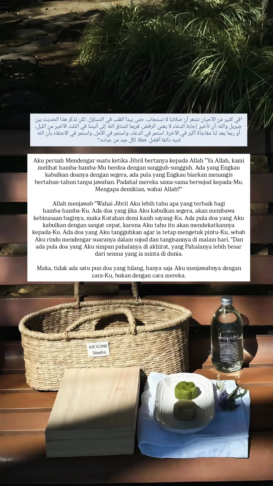 Pernahkah kita bertanya, mengapa doa-doa kita kadang terjawab begitu cepat, sementara yang lain seolah menggantung tanpa kepastian? Kisah Jibril yang bertanya kepada Allah ini membuka mata hati kita. Bahwa setiap doa didengar, setiap permohonan diperhatikan. Hanya saja, Allah lebih tahu apa yang terbaik untuk kita. Mungkin ada kebinasaan yang dihindari, kedekatan yang dirindukan, atau pahala akhirat yang disiapkan. Jadi, jangan pernah lelah mengetuk pintu-Nya, karena setiap doa dijawab dengan cara yang paling indah dan tepat.🤍🌷✨ #quotestoday #muslimahhijrah #syairarab #xyzbcafypシ #lewatberanda 