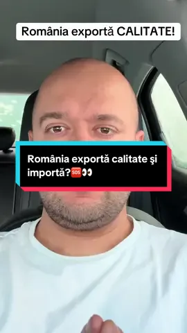 România exportǎ calitate şi importǎ?🆘👀 #fyp #viral #trending #makemefamous #viorelrusu_91 