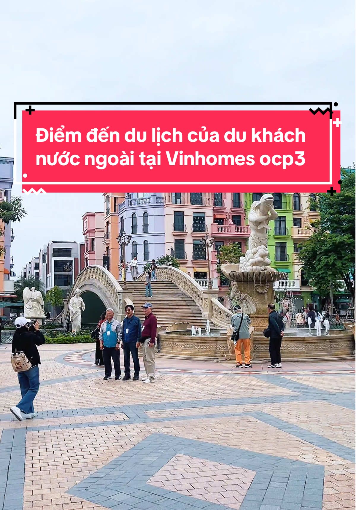 Điểm đến du lịch của du khách nước ngoài tại Vinhomes Ocean Park 3 #vinhomesoceanpark #vinhomesoceanpark2 #vinhomesoceanpark3 