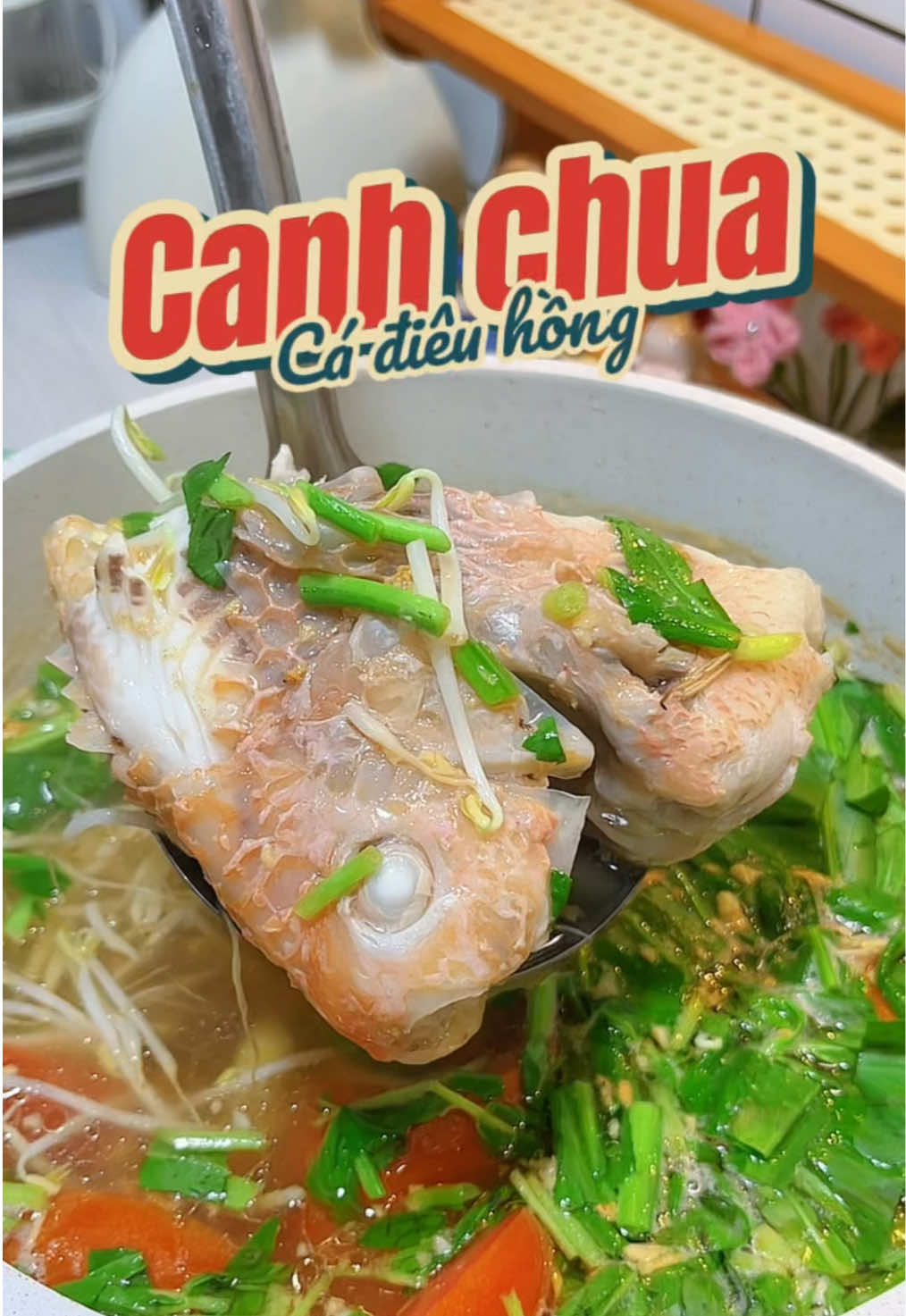 Canh chua cá điêu hồng #tuongtapnau #xaykenhtiktok #fyp #thinhhanhtiktok #nauancungtiktok 