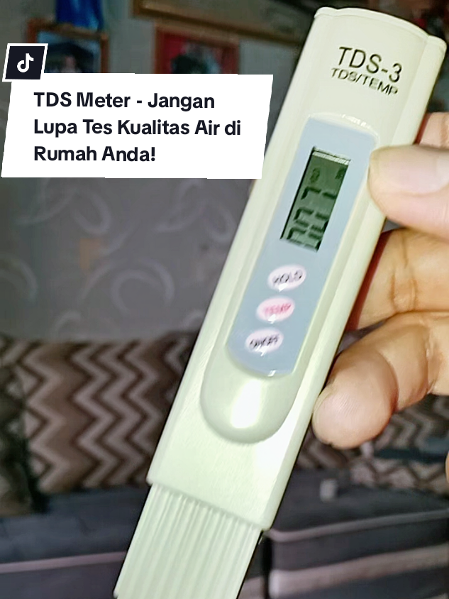 TDS Meter - Jangan Lupa Tes Kualitas Air di Rumah Anda!  #tdsmeter #airgalon #airbersih #airkotor #fypage 