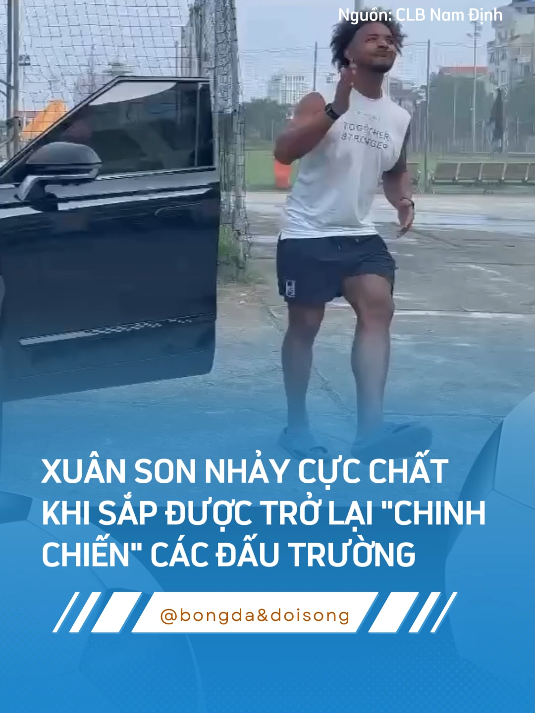 XUÂN SON NHẢY CỰC CHẤT KHI SẮP ĐƯỢC TRỞ LẠI 