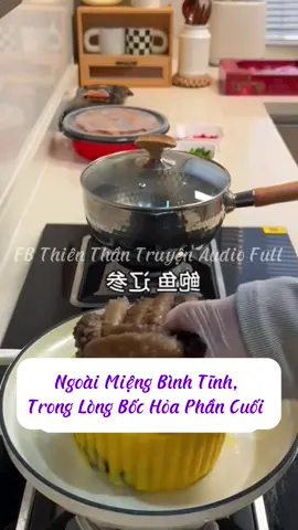 Truyện Audio Hay || Ngoài Miệng Bình Tĩnh, Trong Lòng Bốc Hỏa Phần Cuối   || Thiên Thần Truyện Audio Hay#kechuyentiktok #truyenaudio #truyenhay #Truyện #mukbang #Truyenaudio #truyệnngắn #nauankechuyen #kechuyen