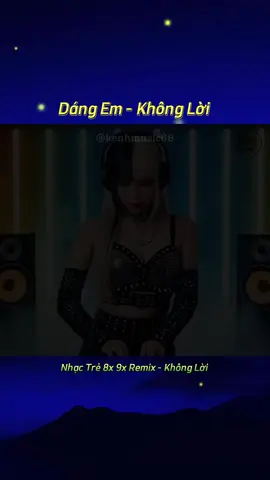 #kenhmusic68 #xuhuongtiktok #nhachaymoingay #nhackhongloi #fyp 