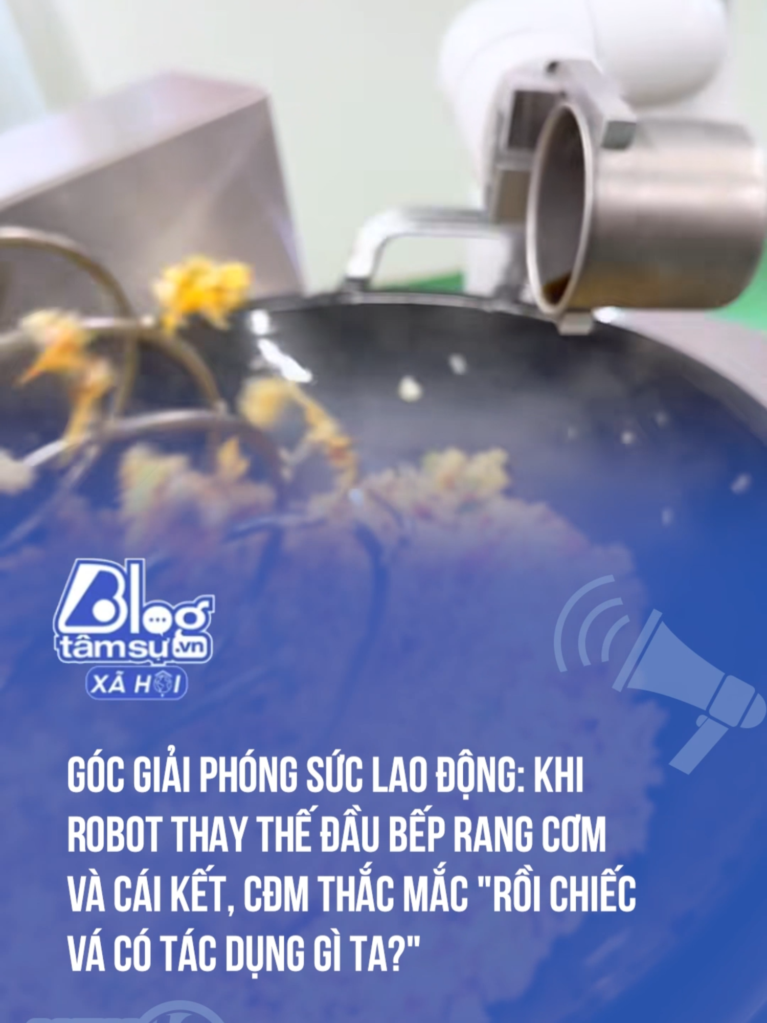 Góc giải phóng sức lao động: Khi robot thay thế đầu bếp rang cơm và cái kết, CĐM thắc mắc 