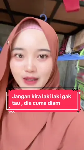 Jangan kira laki laki gak tau, dia cuma diam 🤫 #motivasisuami  #windariyanti 