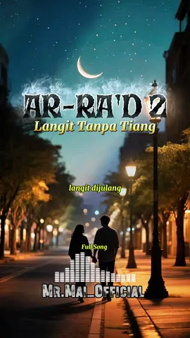 LANGIT TANPA TIANG _AR-RA'D2#musiccontent #ourlovestory #foryoupage❤️❤️ #fyppppppppppppppppppppppp #FULLSONG 