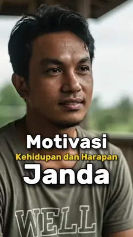 Motivasi Untuk Janda ( Kehidupan dan Harapan ) #motivasihidup #katakatamotivasi #jandamuda #janda #fyp 