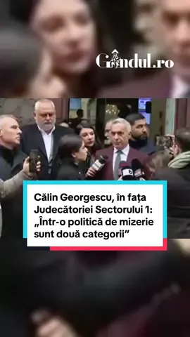 Călin Georgescu, în fața Judecătoriei Sectorului 1: „Într-o politică de mizerie sunt două categorii de păduchi. Păduchi-păduchi și păduchi cu explicații” #romania #calingeorgescu #Politica #bucuresti #gandul