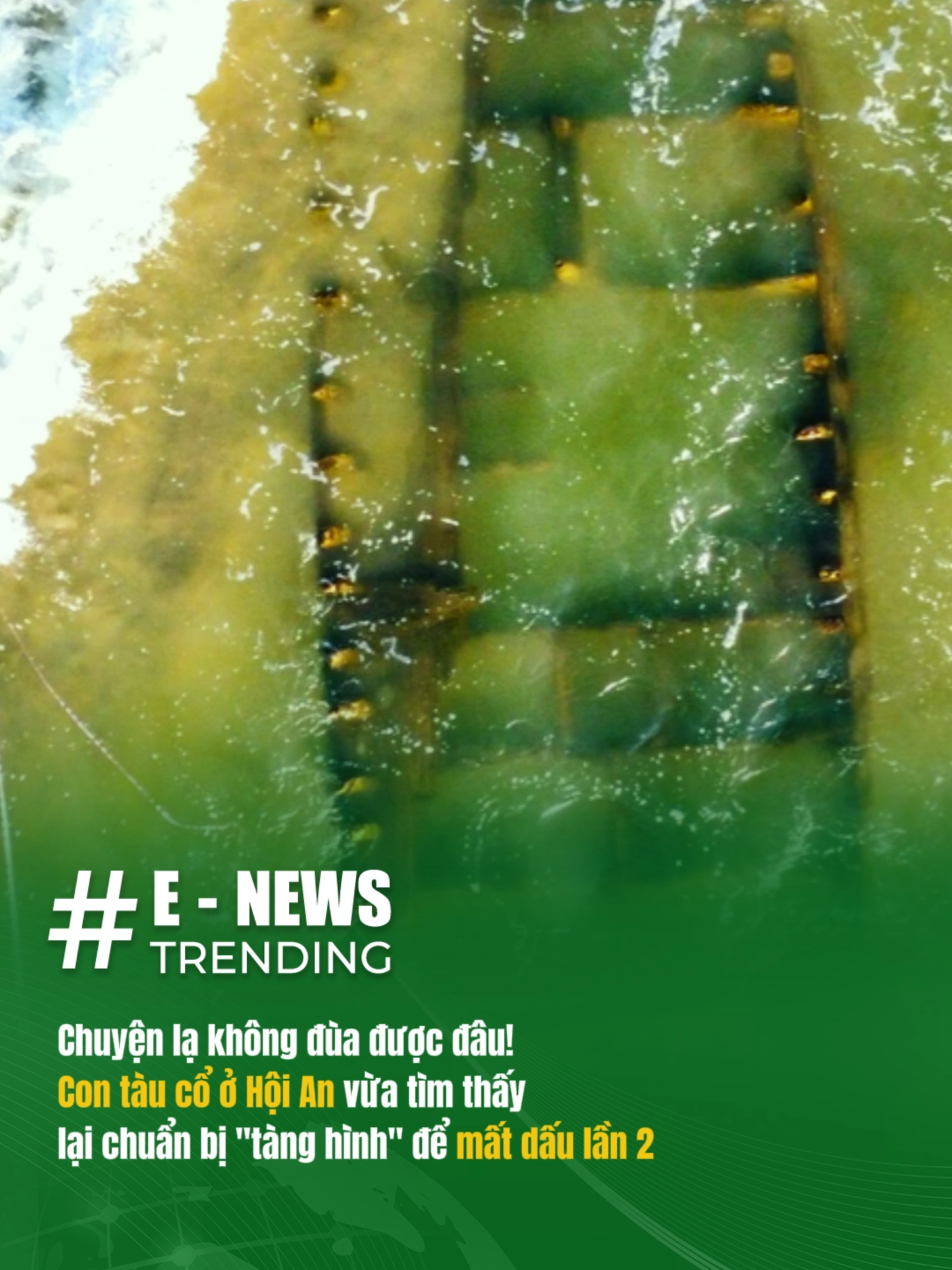 Chuyện lạ không đùa được đâu! Con tàu cổ ở Hội An vừa tìm thấy sau cơn bão số 13 Kalmaegi lại chuẩn bị tàng hình để mất dấu lần 2 #enewstrending #viral #baoso13 #taucohoian #chuyentamlinhkhongduaduocdau