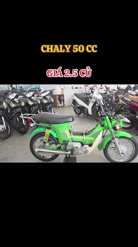 CHALY 50 CHO HỆ KO BẰNG LÁI #chaly#50cc#xuhuong#trending