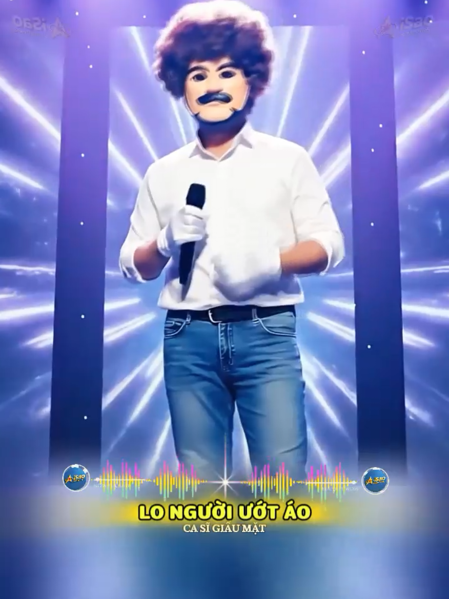 ▶️ Lo Người Ướt Áo - Ca sĩ Giấu mặt giọng nam  #Isao #CapCut #nhachaymoingay #thinhhanh #xuhuong 