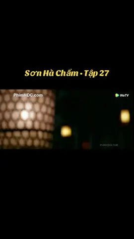 Sơn Hà Chẩm • Tập 27 #SơnHàChẩm #ĐinhVũHề #TốngThiến #TrầnKiềuÂn #PhóTânBác