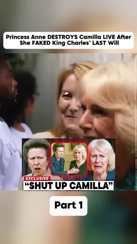 Princess Anne DESTROYS Camilla LIVE After She FAKED King Charles’ LAST Will #kingcharles #camilla #royalfamily 