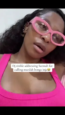 Dj zinhle addresses Seemah about calling murdah bongz inja