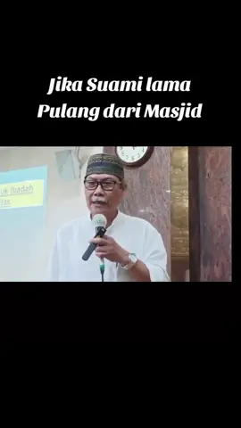 jika suamimu lama pulang dari masjid #dragusalifauzi 