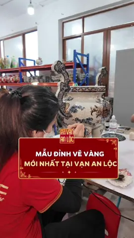 Mẫu đỉnh vẽ vàng mới nhất tại Vạn An Lộc? #gomsuvananloc #vananloc #battrang #gomsubattrang #langgombattrang 