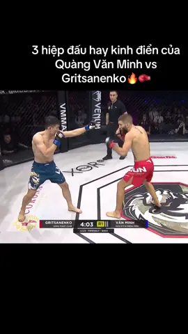 Người Việt kiên cường không? 3 hiệp đấu hay kinh điển của Quàng Văn Minh trước 