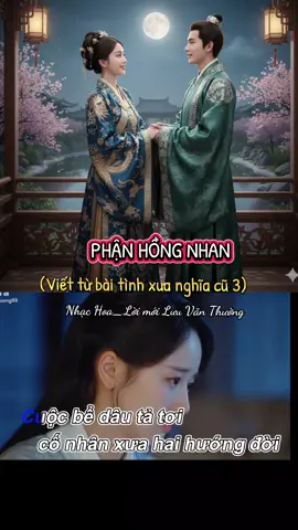 PHẬN HỒNG NHAN,cuộc bể dâu tả tơi cố nhân xưa hai hướng đời#karaoke #xuhuongtiktok #nhacnaychillphet #luuvanthuong #nhacnaychillphet 